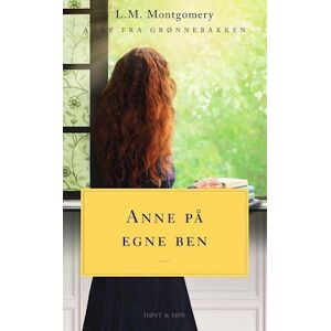 LM Montgomery Anne På Egne Ben. Anne Fra Grønnebakken 4