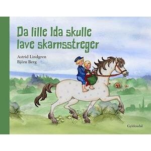 Astrid Lindgren Da Lille Ida Skulle Lave Skarnsstreger