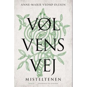 Anne-Marie Vedsø Olesen Vølvens Vej - Misteltenen