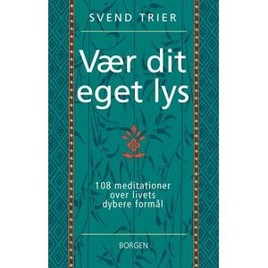 Svend Trier Vær Dit Eget Lys