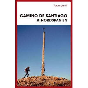 Gitte Holtze Turen Går Til Camino De Santiago & Nordspanien