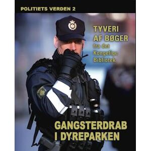 Diverse forfattere Gangsterdrab I Dyreparken - Politiets Verden 2