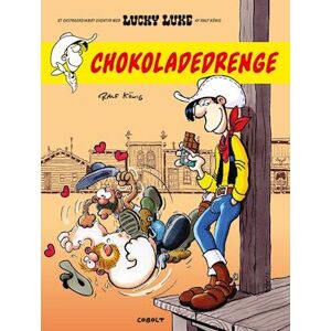 Ralf König Et Ekstraordinært Eventyr Med Lucky Luke: Chokoladedrenge