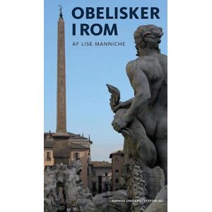 Lise Manniche Obelisker I Rom