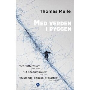 Thomas Melle Med Verden I Ryggen