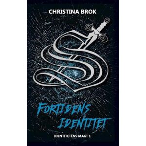 Christina Brok Fortidens Identitet