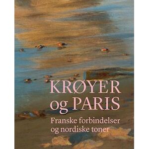 Dominique Lobstein Krøyer Og Paris
