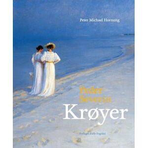 Peter Michael Hornung Peder Severin Krøyer