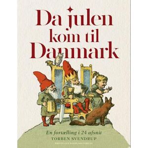 Torben Svendrup Da Julen Kom Til Danmark