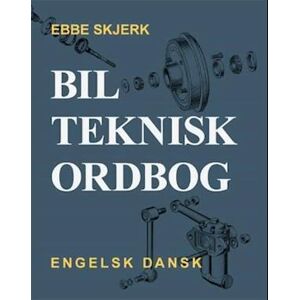 Ebbe Skjerk Bilteknisk Ordbog