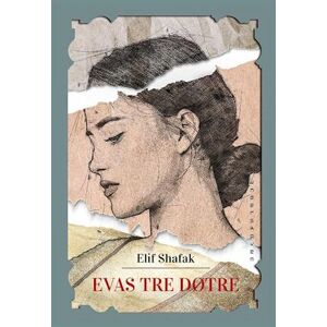 Elif Shafak Evas Tre Døtre