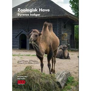 Jørgen Hegner Christiansen Zoologisk Have – Dyrenes Boliger