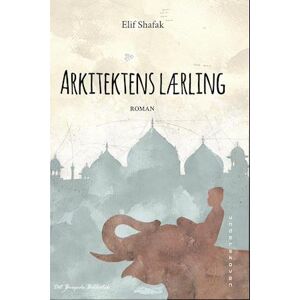 Elif Shafak Arkitektens Lærling