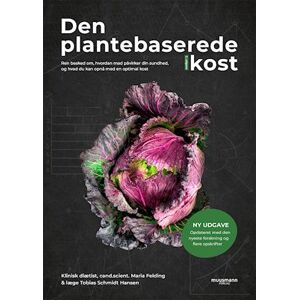 Maria Felding Den Plantebaserede Kost (Ny Udgave)