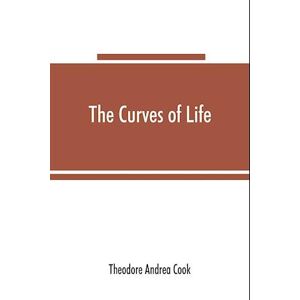 Theodore Andrea Cook The Curves Of Life; Being An Account Of Spiral Formations And Their Application To Growth In Nature, To Science And To Art; With Special Reference To The Manuscripts Of Leonardo Da Vinci