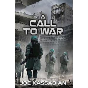 Joe Kassabian A Call To War: A Military Sci-Fi Series