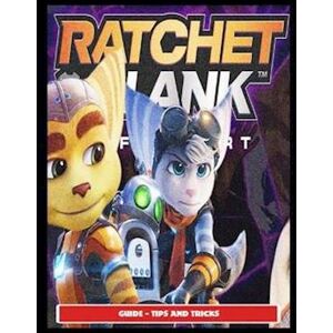 Cometx1 Ratchet And Clank Rift Apart Guide - Tips And Tricks