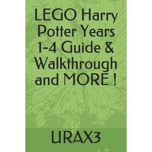Urax3 Lego Harry Potter Years 1-4 Guide & Walkthrough And More !