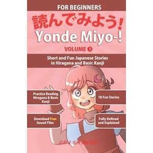 Clay Boutwell Yonde Miyo-! Volume 3: Short And Fun Japanese Stories In Hiragana And Basic Kanji