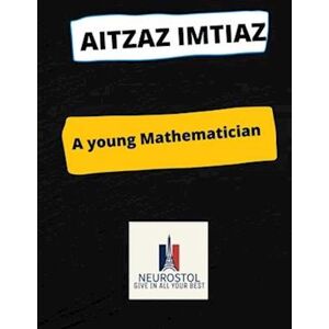 Aitzaz Imtiaz A Young Mathematician