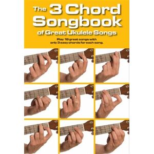 The 3 Chord Songbook Of Great ukulele Songs lærebog