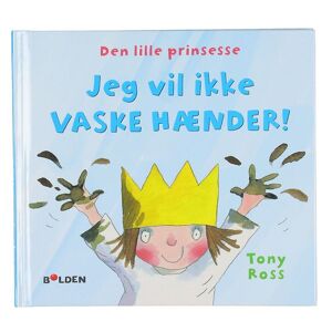 Forlaget Bolden Bog - Den Lille Prinsesse - Jeg Vil Ikke - Dansk - Forlaget Bolden - Onesize - Billedbog