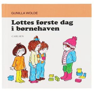 Forlaget Carlsen Bog - Lottes Første Dag I Børnehaven - Dansk - Forlaget Carlsen - Onesize - Bog
