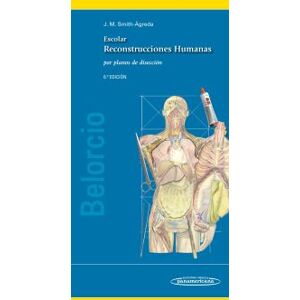 Editorial Médica Panamericana S.A. Escolar Belorcio Reconstrucciones Humanas Por Planos De Disección