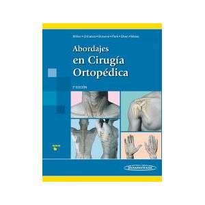 Editorial Médica Panamericana S.A. Abordajes En Cirugía Ortopédica