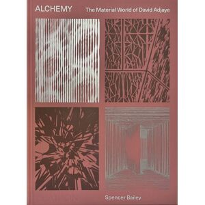 Alchemy The Material World of David Adjaye