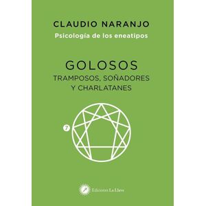 Golosos, tramposos, soñadores y charlata