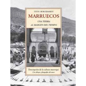 Marruecos, una tierra al margen del tiempo