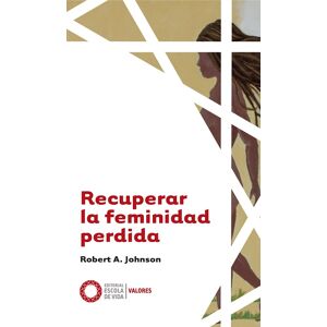 Recuperar la feminidad perdida