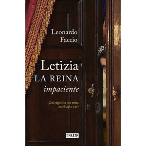 Letizia. La reina impaciente