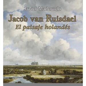 Jacob van Ruisdael. El paisaje holandés