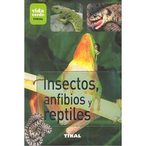 Insectos, anfibios y reptiles