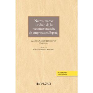 Nuevo marco jurídico de la reestructuración de empresas en España (Papel + e-book)