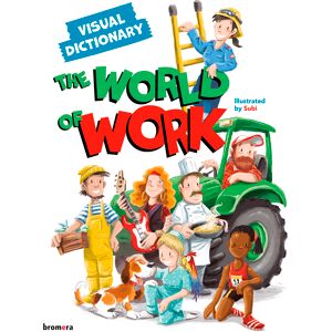 The World of Work. Visual Dictionary