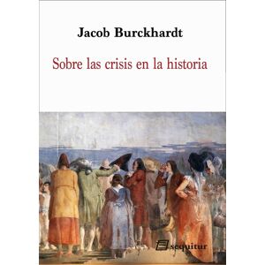 Sobre las crisis en la historia