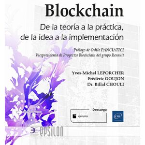 Blockchain. De la teoría a la práctica,