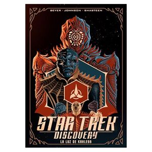 STAR TREK DISCOVERY. LA LUZ DE KAHLESS