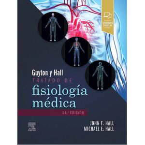 Guyton & Hall. Tratado de fisiología médica, 14.ª Edición