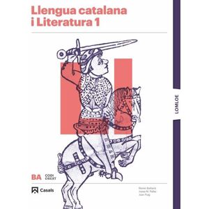 Casals Llengua Catalana i Literatura 1r Batxillerat