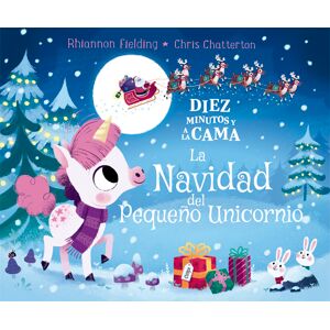 Diez minutos y a la cama. La Navidad del Pequeño Unicornio