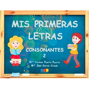 Grupo Editorial Univ Mis Primeras Letras - Consonantes 2