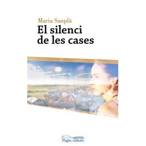 El silenci de les cases