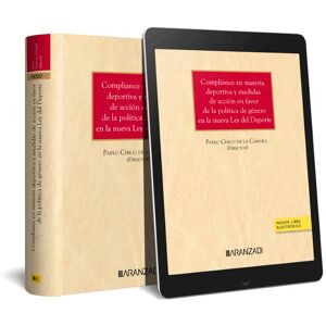 Compliance en materia deportiva y medidas de acción en favor de la política de género en la nueva Ley del Deporte (Papel + e-book)