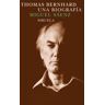 Siruela Thomas Bernhard. Una Biografía