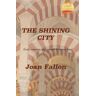 JOAN FALLON The Shining City