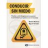 Tibidabo Ediciones, S.A. Conducir Sin Miedo